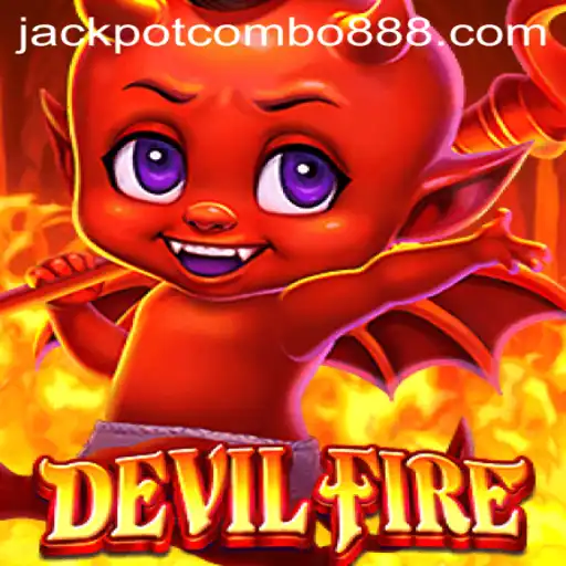 Exploring the Thrills of DevilFire: Unleashing the Jackpot Combo