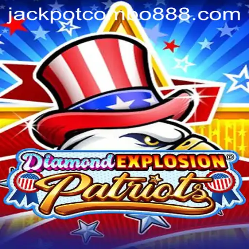DiamondExplosionPatriots: The Thrilling Strategy Game with Jackpot Combo