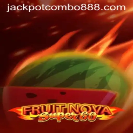 FruitNovaSuper60: A Thrilling Journey into the World of Jackpot Combos