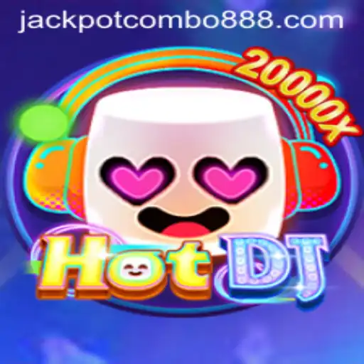 HotDJ: Unleashing the Thrills of Jackpot Combo