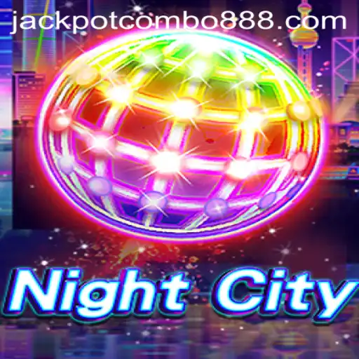 NightCity: Dive into the Exciting World of Jackpot Combo