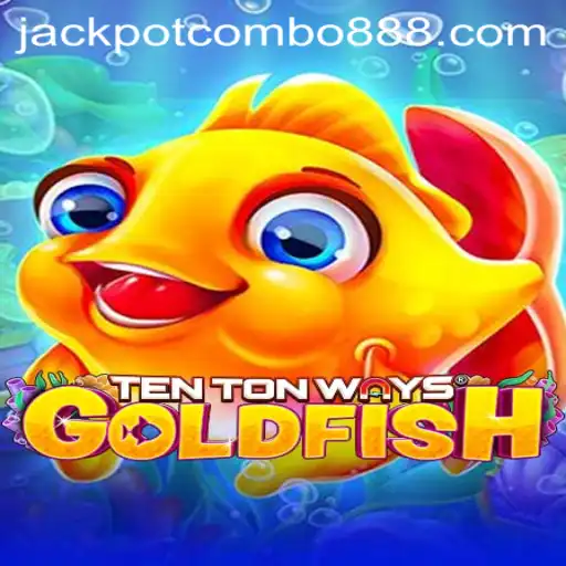 Dive into the Exciting World of TenTonWaysGoldfish: Unveiling the Jackpot Combo