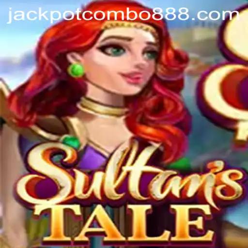 Discover the Exciting World of Sultanstale: Unveiling the Jackpot Combo