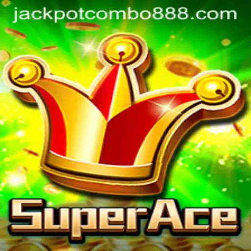 SuperAce: Exploring the Excitement of Jackpot Combo